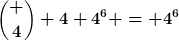 [latex]\binom 4 4 4^6 = 4^6[/latex]