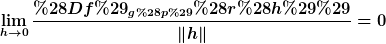 [latex]\lim_{h\to0}\frac{(Df)_{g(p)}(r(h))}{\|h\|}=0[/latex]
