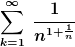 [latex]\sum_{k=1}^\infty~\frac{1}{n^{1+\frac{1}{n}}}[/latex]