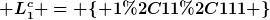 [latex] L_1^c = \{ 1,11,111 \}[/latex]