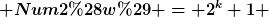 [latex] Num2(w) = 2^{k}+1 [/latex]