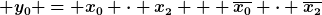 [latex] y_0 = x_0 \cdot x_2 + \overline{x_0} \cdot \overline{x_2}[/latex]