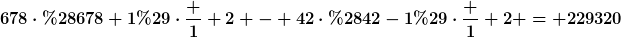 [latex]678\cdot(678+1)\cdot\frac 1 2 - 42\cdot(42-1)\cdot\frac 1 2 = 229320[/latex]