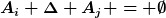 [latex]A_i \Delta A_j = \emptyset[/latex]