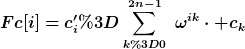 [latex]Fc[i]=c'_i=\sum_{k=0}^{2n-1}~\omega^{ik}\cdot c_k[/latex]