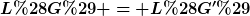 [latex]L(G) = L(G')[/latex]
