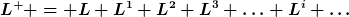 [latex]L^+ = L L^1 L^2 L^3 \ldots L^i \ldots[/latex]