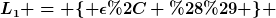 [latex]L_{1} = \{ \epsilon, () \} [/latex]