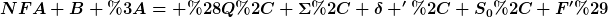 [latex]NFA B := (Q, \Sigma, \delta ', S_0, F')[/latex]