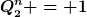 [latex]Q_2^n = 1[/latex]