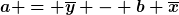 [latex]a = \overline{y} - b \overline{x}[/latex]