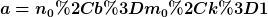 [latex]a=n_0,b=m_0,k=1[/latex]