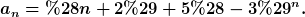 [latex]a_n=(n+2)+5(-3)^n.[/latex]