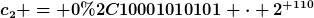 [latex]c_2 = 0,10001010101 \cdot 2^{+110}[/latex]