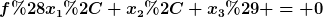 [latex]f(x_1, x_2, x_3) = 0[/latex]