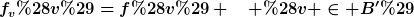 [latex]f_v(v)=f(v) \quad (v \in B')[/latex]