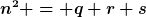 [latex]n^2 = q+r+s[/latex]