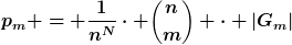 [latex]p_m = \frac{1}{n^N}\cdot \binom{n}{m} \cdot |G_m|[/latex]