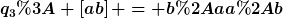 [latex]q_3: \left[ab\right] = b*aa*b[/latex]