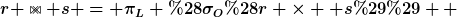 [latex]r \Join s = \pi_{L} (\sigma_{O}(r \times  s))  [/latex]