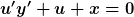 [latex]u'y'+u+x=0[/latex]