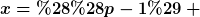 [latex]x=((p-1) \,\mathrm{mod}\,3)+1[/latex]
