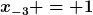 [latex]x_{-3} = 1[/latex]