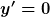 [latex]y'=0[/latex]