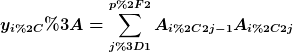 [latex]y_{i,}:=\sum_{j=1}^{p/2}A_{i,2j-1}A_{i,2j}[/latex]