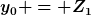 [latex]y_0 = Z_1[/latex]