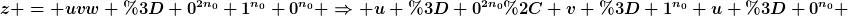 [latex]z = uvw = 0^{2n_0} 1^{n_0} 0^{n_0} \Rightarrow u = 0^{2n_0}, v = 1^{n_0} u = 0^{n_0} [/latex]