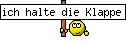 ich halte die Klappe