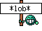 *lob*