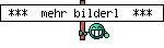  ***  mehr bilderl  *** 