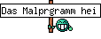 Das Malprgramm hei&szlig;t PAINT