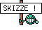 SKIZZE !