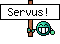 Servus!
