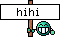 hihi