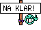 NA KLAR!