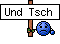 Und Tsch&uuml;&szlig;