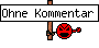 Ohne Kommentar