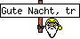 Gute Nacht, tr&auml;umt s&uuml;&szlig;