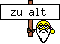 zu alt