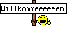 Willkommeeeeeen