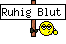 Ruhig Blut