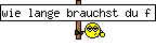 wie lange brauchst du f&uuml;rs schreiben und posten? bist immer shcneller als ich!!