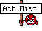Ach Mist