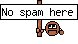 No spam here